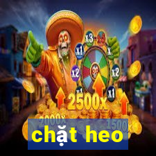 chặt heo