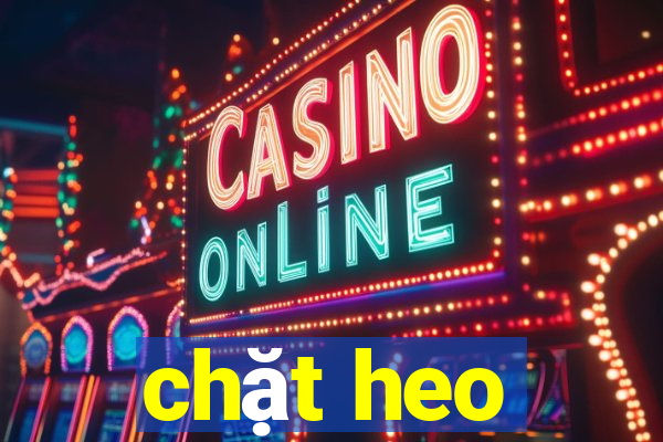 chặt heo