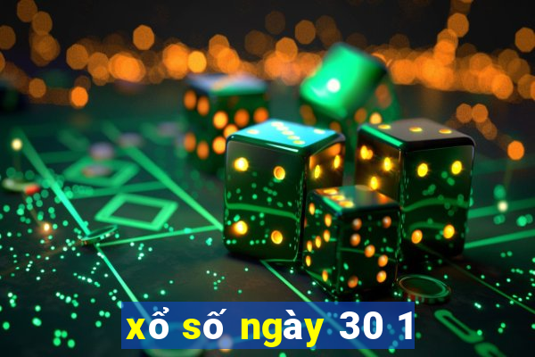 xổ số ngày 30 1