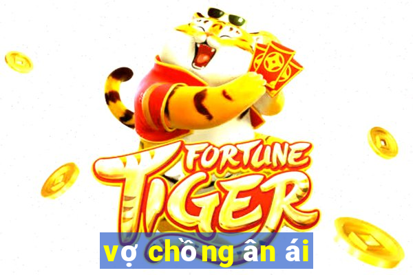 vợ chồng ân ái