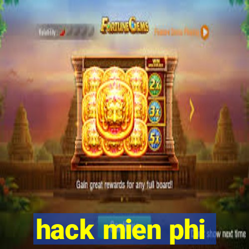 hack mien phi