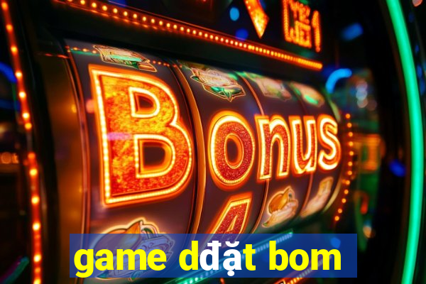 game dđặt bom