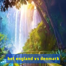 bet england vs denmark