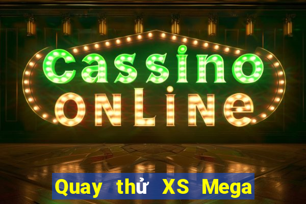 Quay thử XS Mega 6 45 Thứ 4