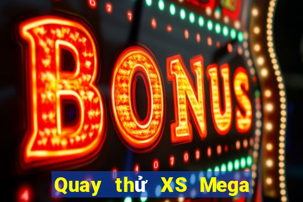 Quay thử XS Mega 6 45 Thứ 4