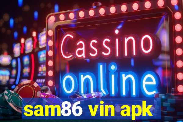 sam86 vin apk