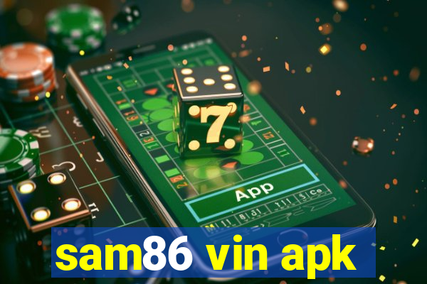 sam86 vin apk