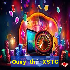 Quay thử XSTG ngày 25