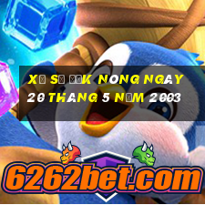 xổ số đắk nông ngày 20 tháng 5 năm 2003