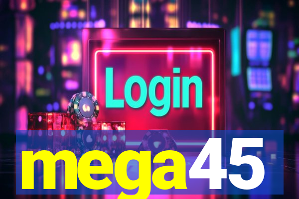 mega45