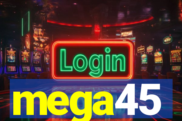 mega45