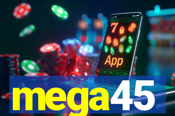 mega45