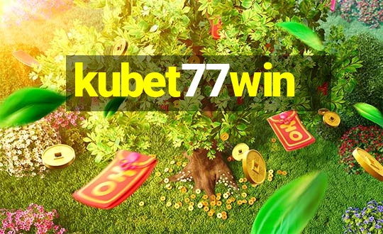 kubet77win