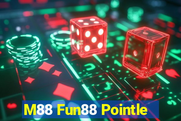 M88 Fun88 Pointle