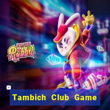 Tambich Club Game Bài Poker