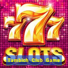 Tambich Club Game Bài Poker