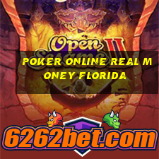 poker online real money florida