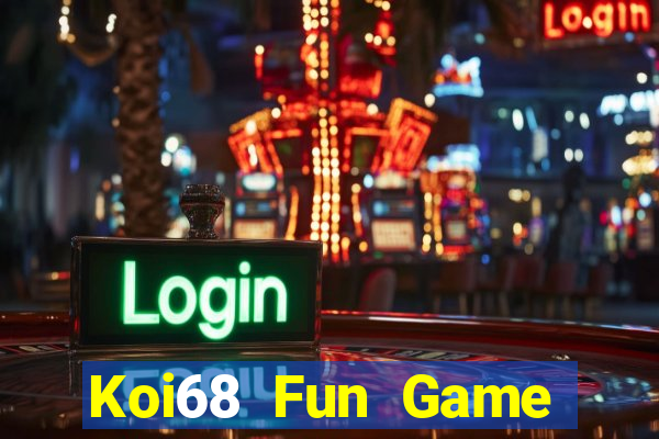 Koi68 Fun Game Bài Sinh Tử