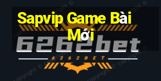 Sapvip Game Bài Mới