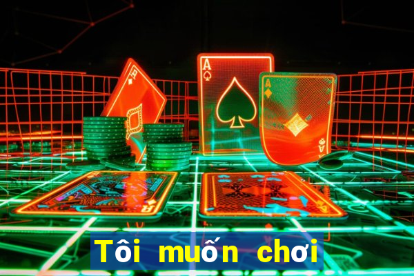 Tôi muốn chơi trò Nổ Kim Hoa