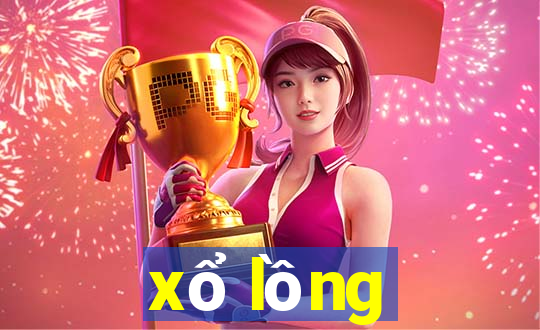 xổ lồng