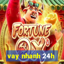 vay nhanh 24h