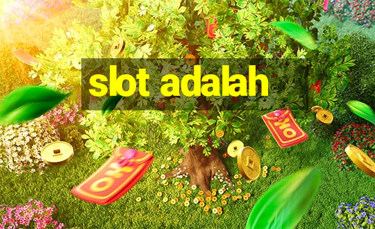 slot adalah