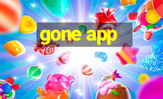 gone app