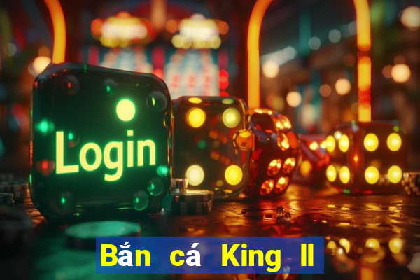 Bắn cá King ll Tải về z35