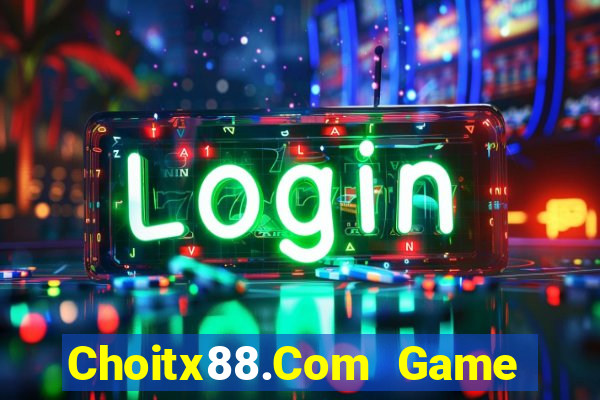 Choitx88.Com Game Bài Ma Cao