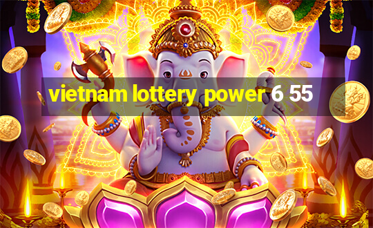 vietnam lottery power 6 55