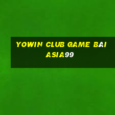 Yowin Club Game Bài Asia99