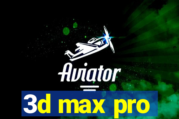 3d max pro