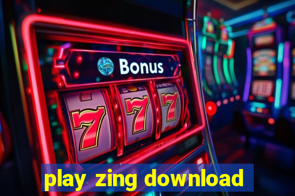 play zing download