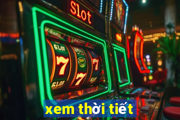 xem thoi tiet