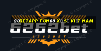 20betapp Fun88 xổ số việt nam