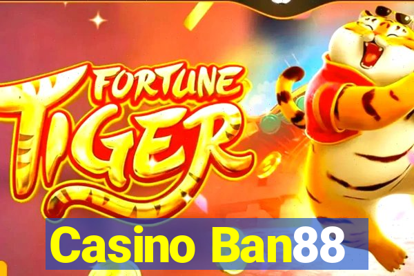 Casino Ban88