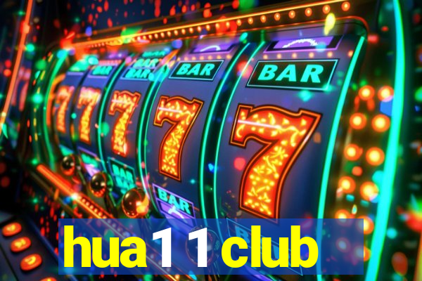 hua1 1 club