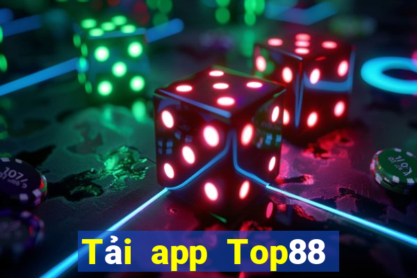 Tải app Top88 Tặng 288k