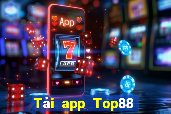 Tải app Top88 Tặng 288k