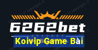 Koivip Game Bài