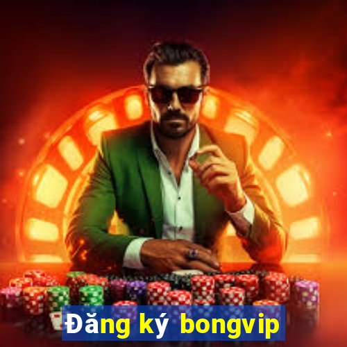 Đăng ký bongvip