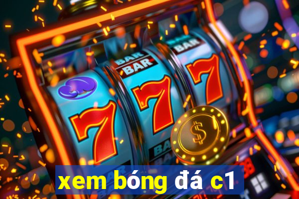 xem bóng đá c1