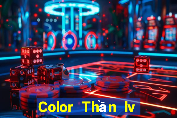 Color Thần lv Rich Color Net