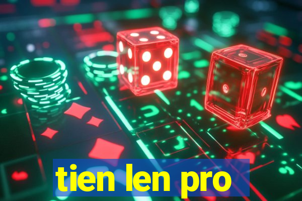 tien len pro