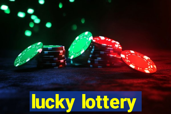 lucky lottery