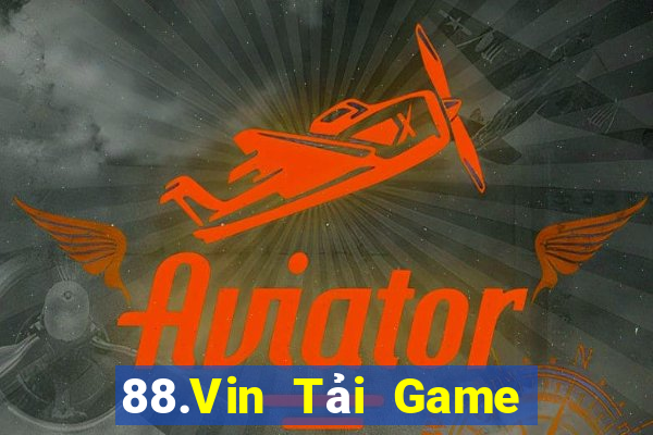 88.Vin Tải Game Bài Đổi Thưởng