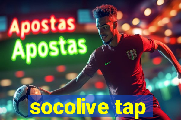 socolive tap