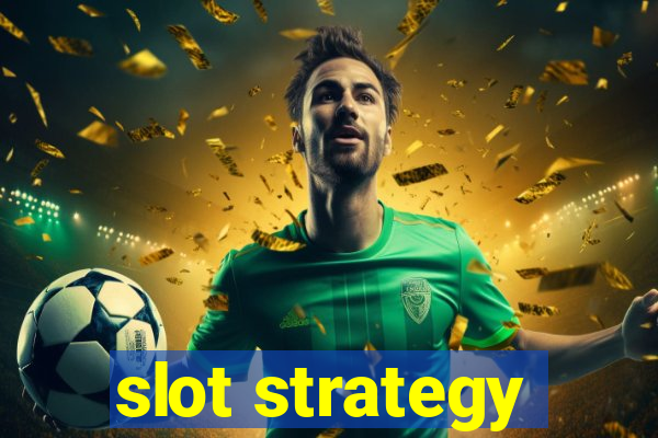 slot strategy