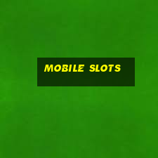 mobile slots